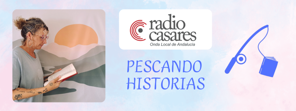 Pescando historias Radio Casares