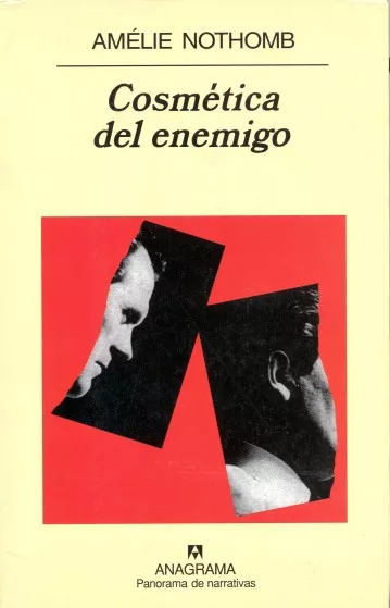 Portada del libro Cosmética del enemigo de Amélie Nothomb, autora de autoficción