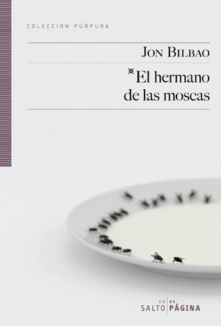 portada de El hermano de las moscas de Jon Bilbao