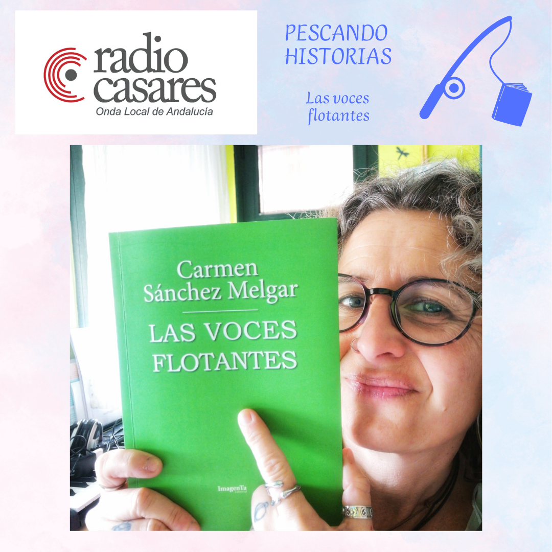 LAS VOCES FLOTANTES PESCANDO HISTORIAS