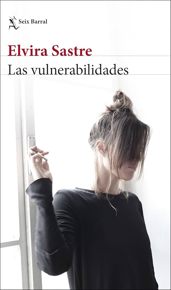Las vulnerabilidades, Elvira sastre, reseña