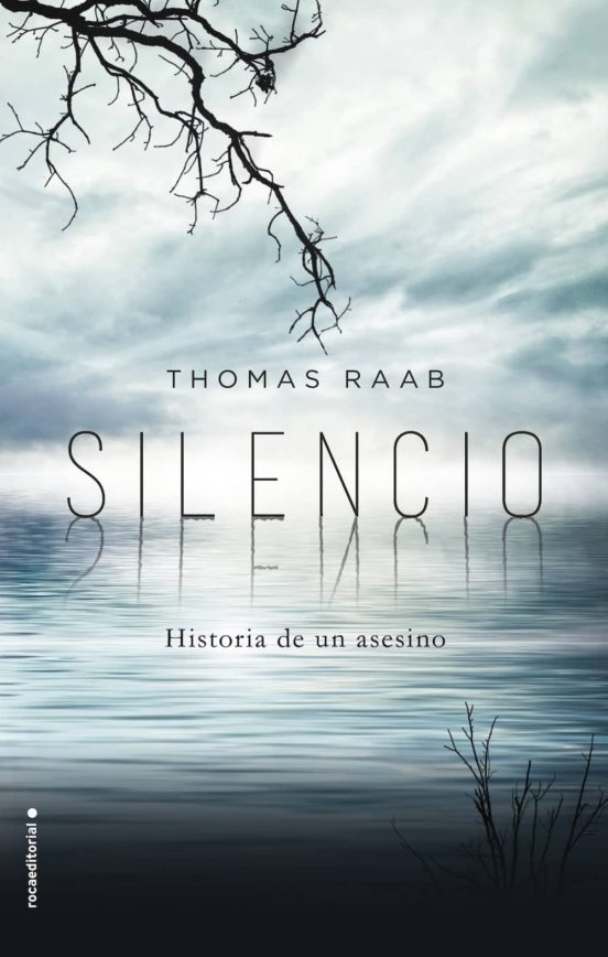 "Portada del thriller psicológico Silencio de Thomas Raab"
